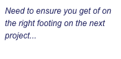 Need to ensure you get of on the right footing on the next project...
Read more